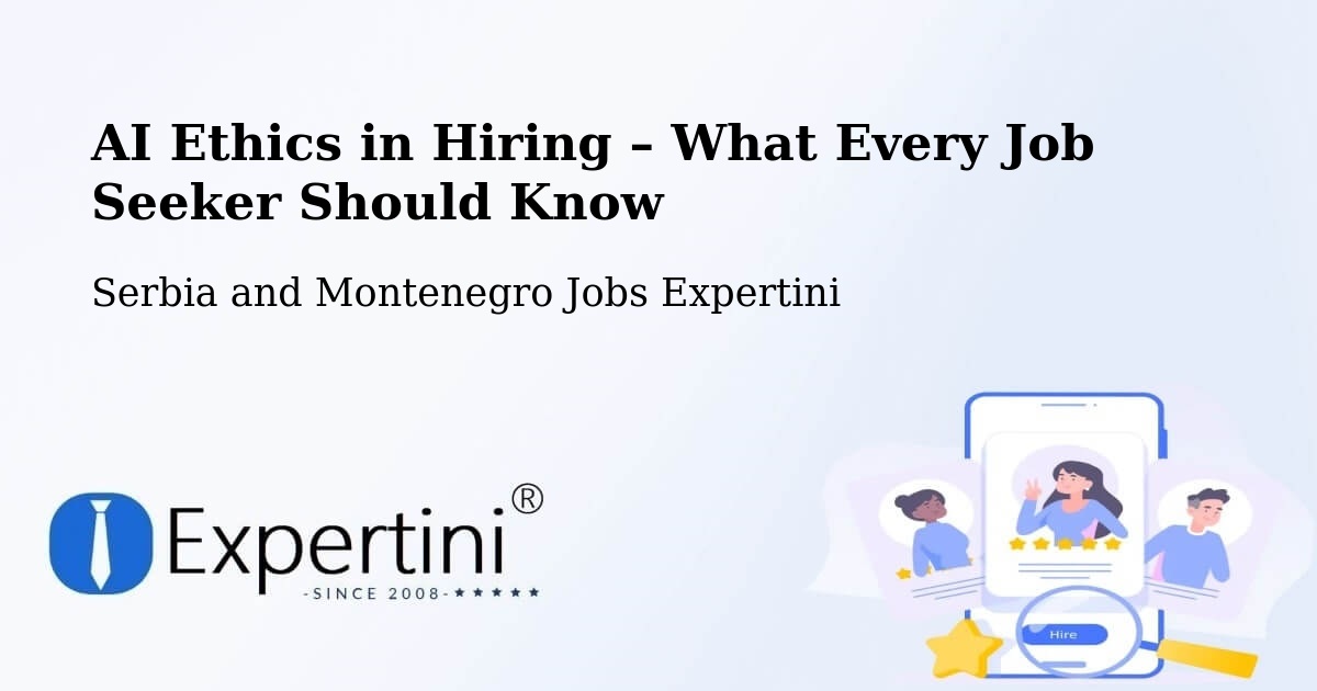 AI Ethics in Recruitment & Hiring – Lappe - Lappe, Serbia and Montenegro Jobs Expertini