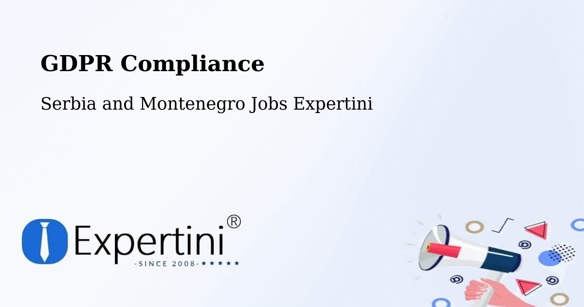 EU GDPR Compliance Statement – Lappe - Serbia and Montenegro Jobs Expertini