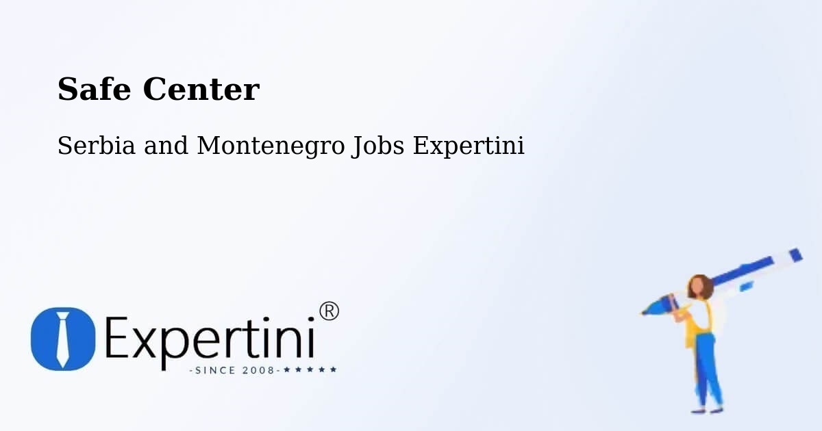 Safety Center – Lappe - Serbia and Montenegro Jobs Expertini